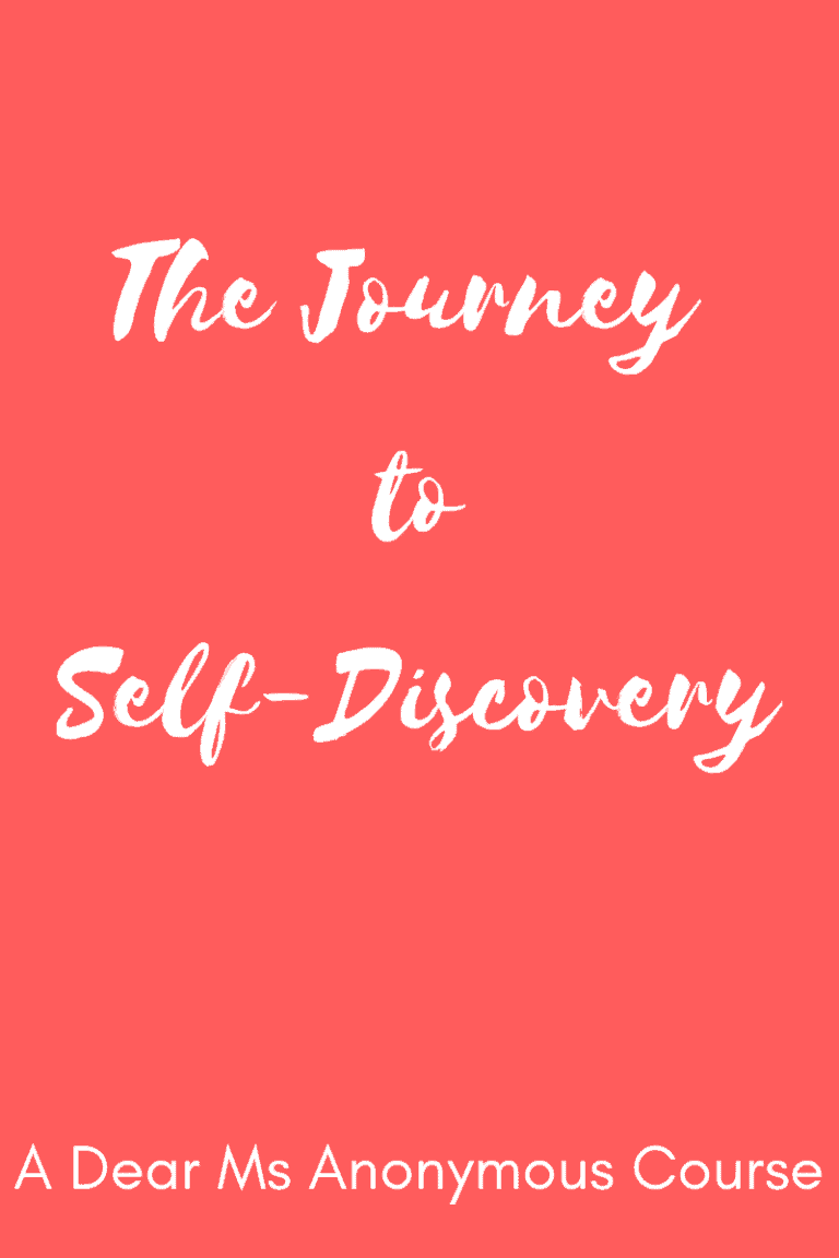 The Journey to Self-Discovery Course - Dear Ms Anonymous