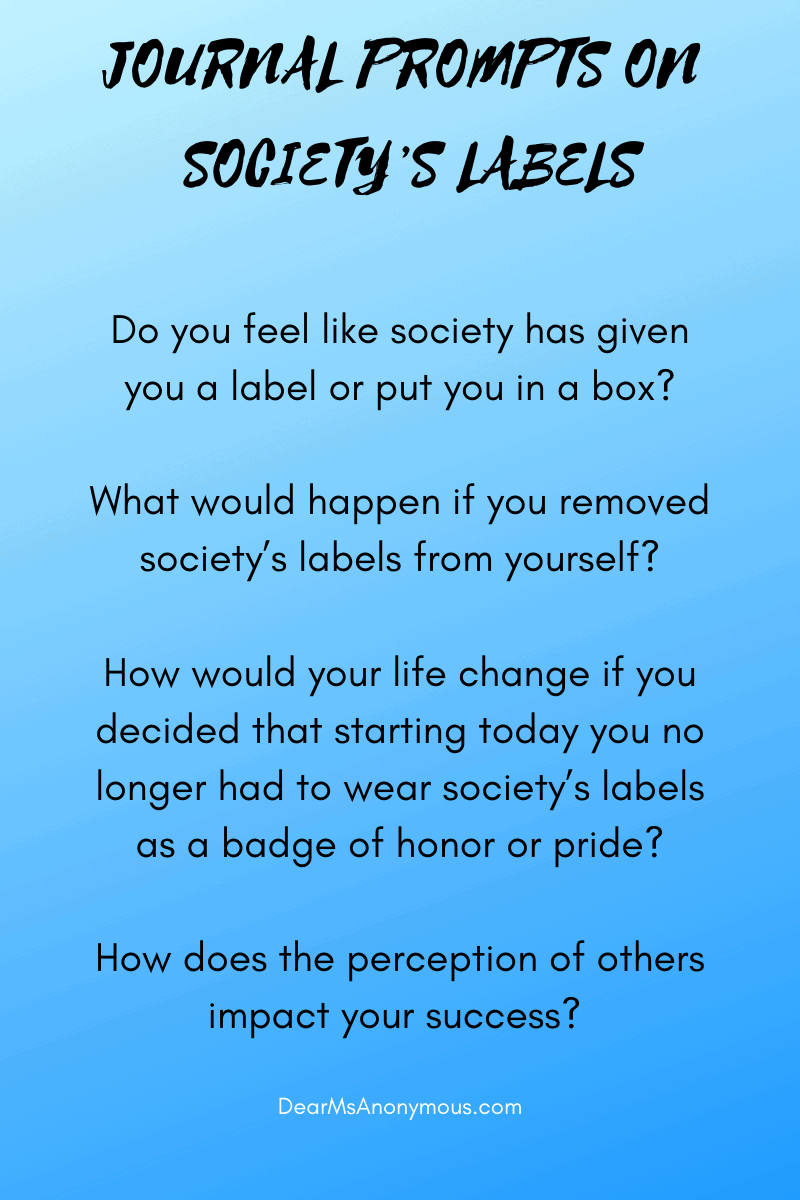 Journal prompts on how society’s labels affect how people feel about themselves and why it’s time to remove those labels