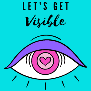 lets get visible